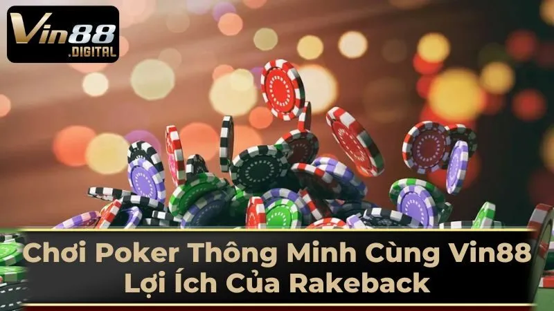 Những Điều Cần Lưu Ý Khi Tham Gia Chương Trình Rakeback