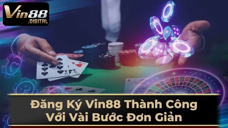 Một Số Lưu Ý Khi Đăng Ký Vin88