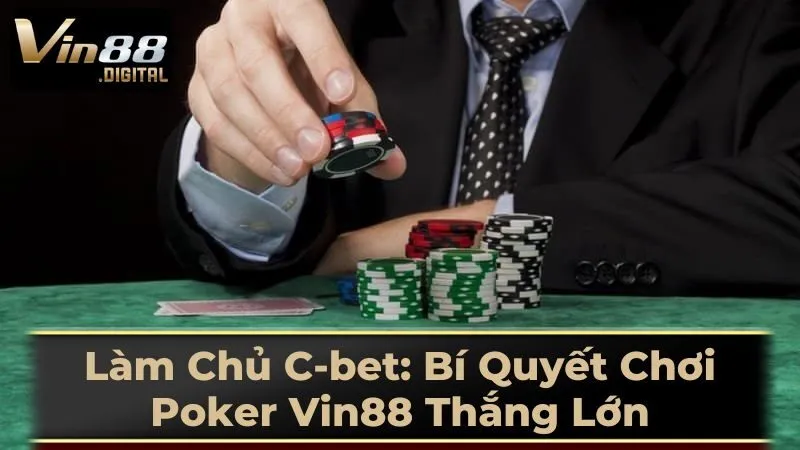 C-bet là gì?