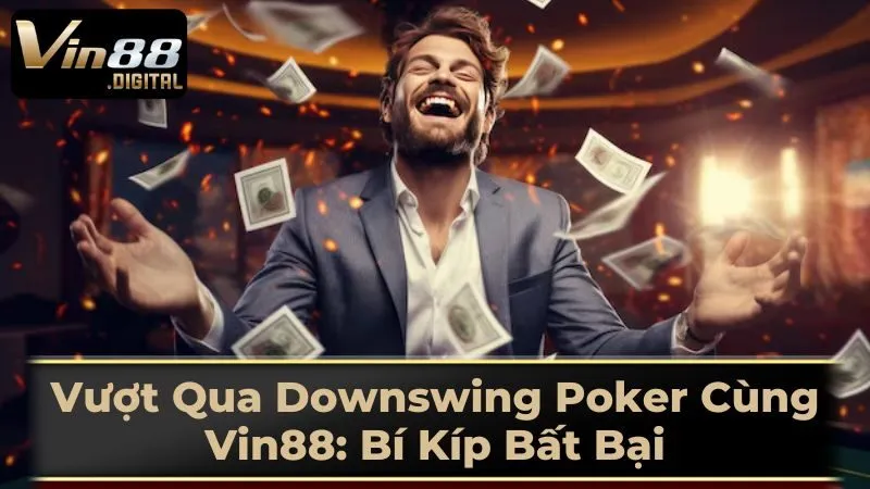 Cách Vượt Qua Downswing